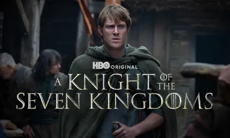 سریال شوالیه هفت پادشاهی A Knight of the Seven Kingdoms